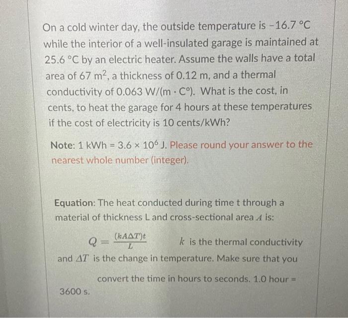 Solved On a cold winter day, the outside temperature is | Chegg.com