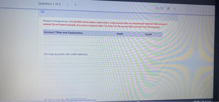 Solved question Question 1 of 2 2.5/5 E View Policies Show | Chegg.com