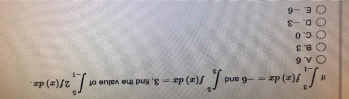 Solved L Fla Dr 6 And Lº S Z Dx 3 And The Valu Chegg Com