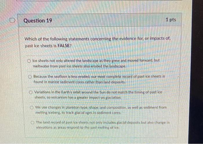 Question 10 1 pts Which of the following statements | Chegg.com