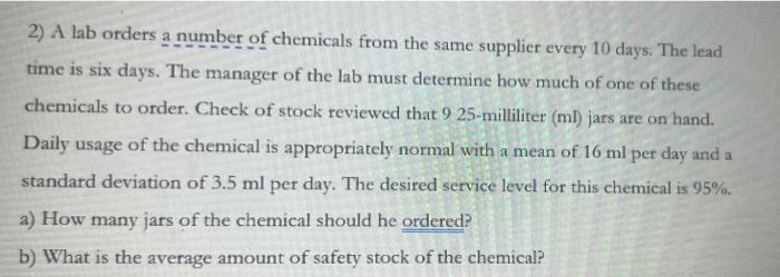 Solved 2) A lab orders a number of chemicals from the same | Chegg.com