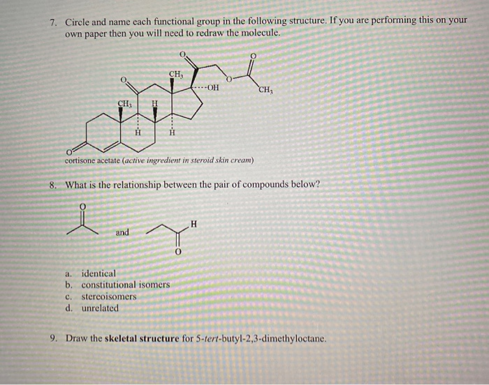 Solved 7. Circle and name each functional group in the | Chegg.com