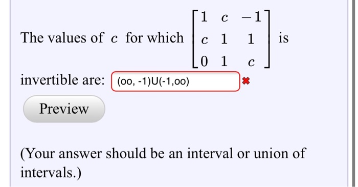 Solved -1] 1 C [1 c The values of c for which c 1 LO 1 | Chegg.com