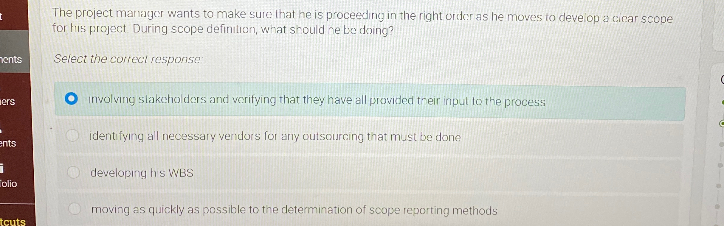 Solved The project manager wants to make sure that he is | Chegg.com