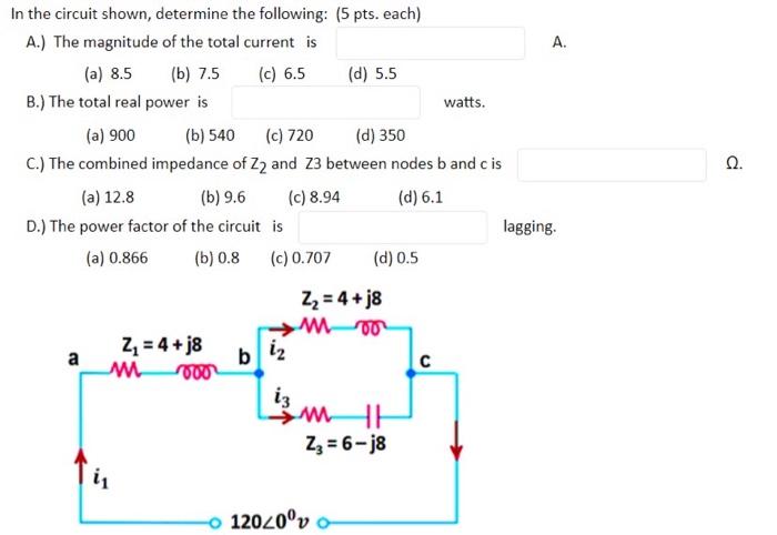 Solved A. In the circuit shown, determine the following: (5 | Chegg.com