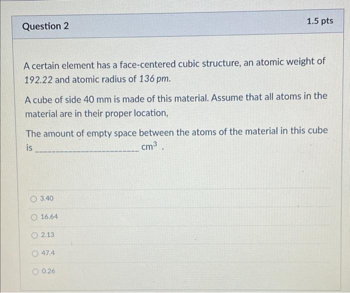 Solved 1.5 pts Question 2 A certain element has a | Chegg.com