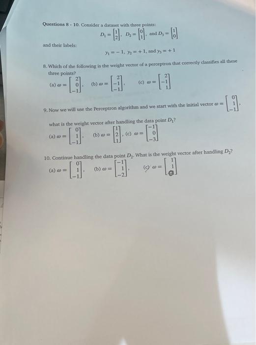 Solved Questions 8. 10. Consider a dataset with three points | Chegg.com