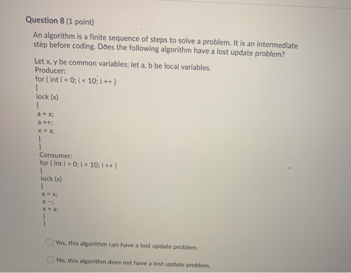Solved Question 8 (1 point) An algorithm is a finite | Chegg.com