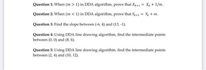 Solved Question 1: When (m>1) in DDA algorithm, prove that | Chegg.com