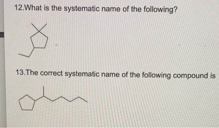 Solved 23. Provide The Systematic Name The Following | Chegg.com