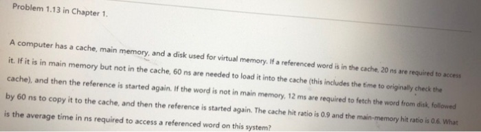 Solved Problem 1.13 in Chapter 1 A computer has a cache, | Chegg.com