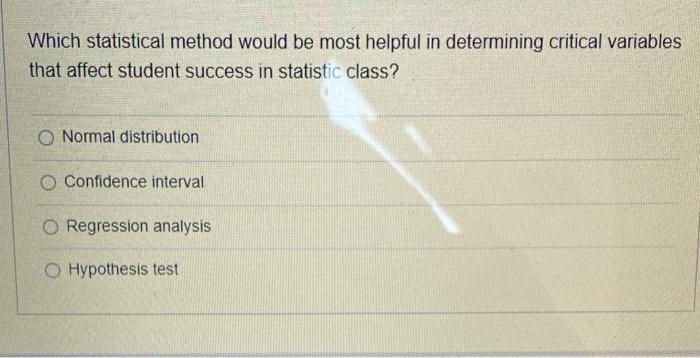 Solved Which statistical method would be most helpful in | Chegg.com