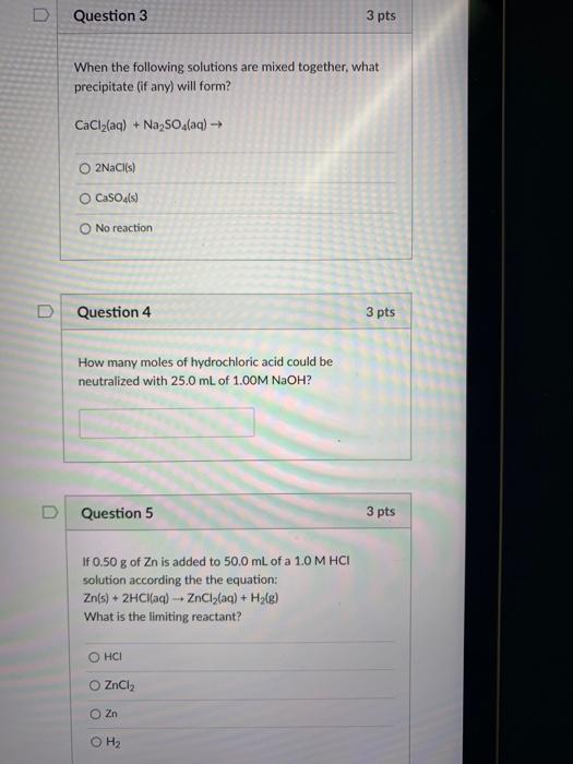 Solved D Question 3 3 pts When the following solutions are | Chegg.com