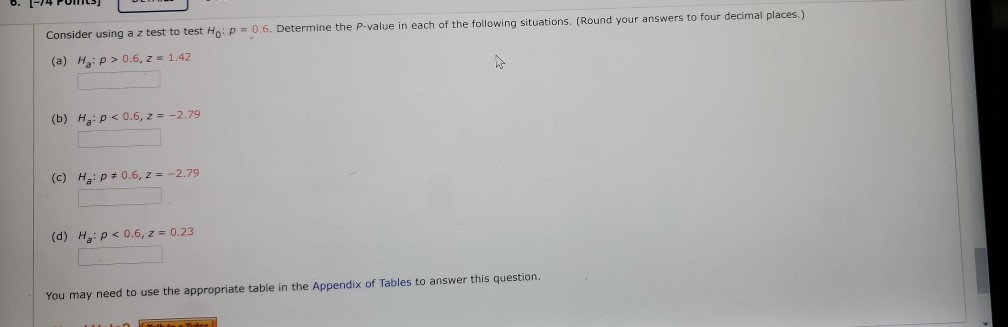 Solved Consider using a z test to test Ho: P = 0.6. | Chegg.com