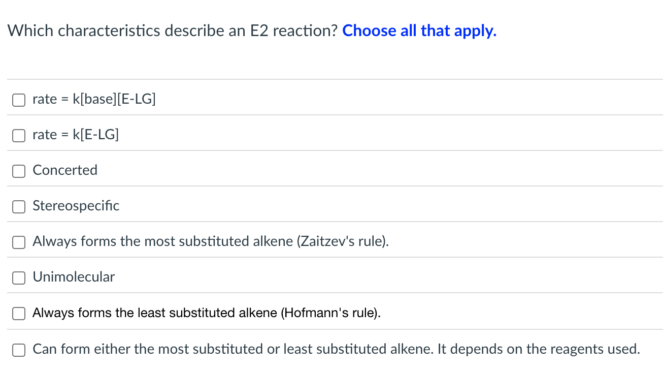 Solved Which characteristics describe an E2 ﻿reaction? | Chegg.com