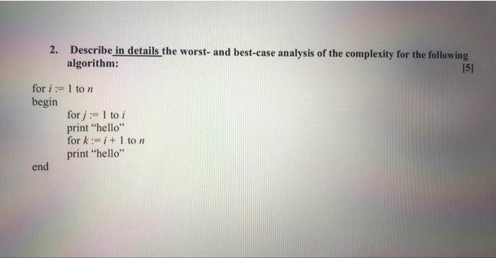 Solved 2. Describe in details the worst- and best-case | Chegg.com