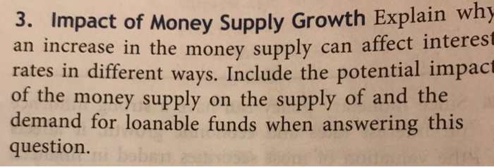 Solved 3. Impact of Money Supply Growth Explain why an | Chegg.com