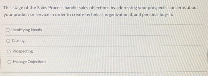 Solved This stage of the Sales Process handle sales | Chegg.com