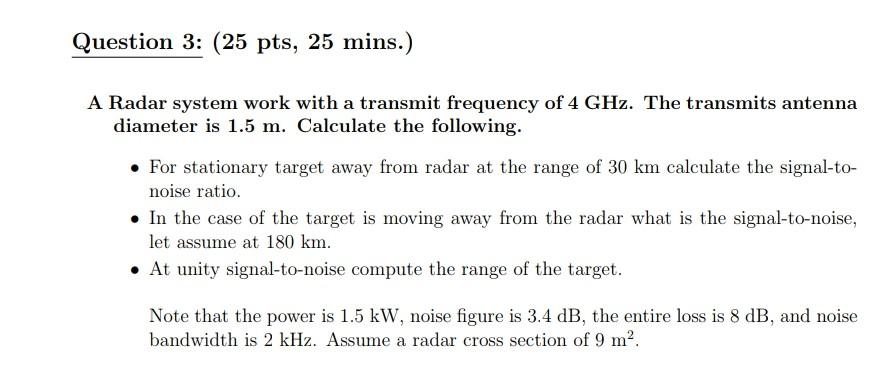 Solved Question 3: (25 pts, 25 mins.) A Radar system work | Chegg.com