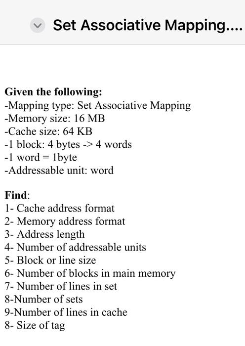 Solved Set Associative Mapping Given the following: -Mapping | Chegg.com