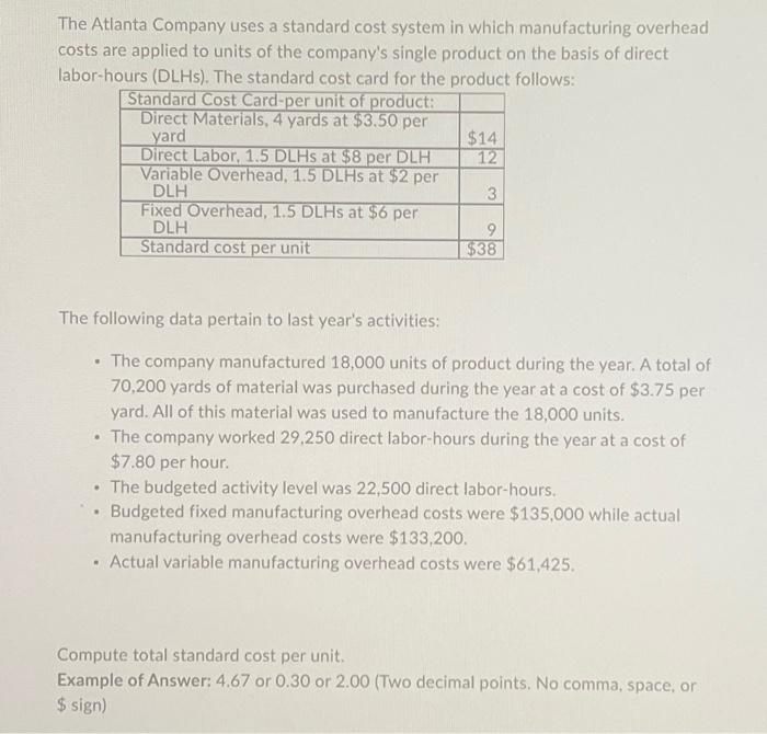 Solved The Atlanta Company uses a standard cost system in