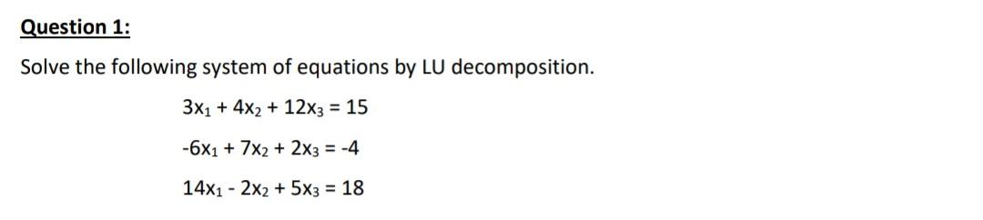 Solved Solve the following system of equations by LU | Chegg.com