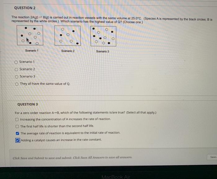 Solved QUESTION 2 The reaction 2A(g) = B(g) is carried out | Chegg.com