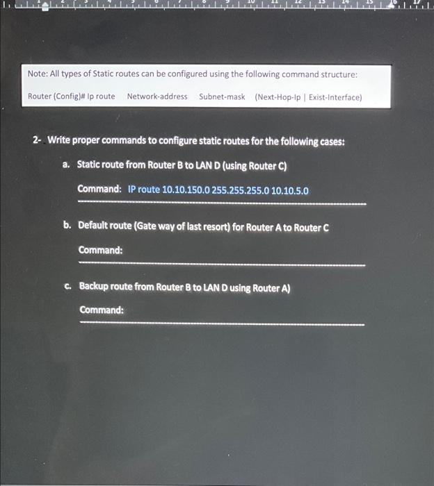 Solved Note: All Types Of Static Routes Can Be Configured | Chegg.com
