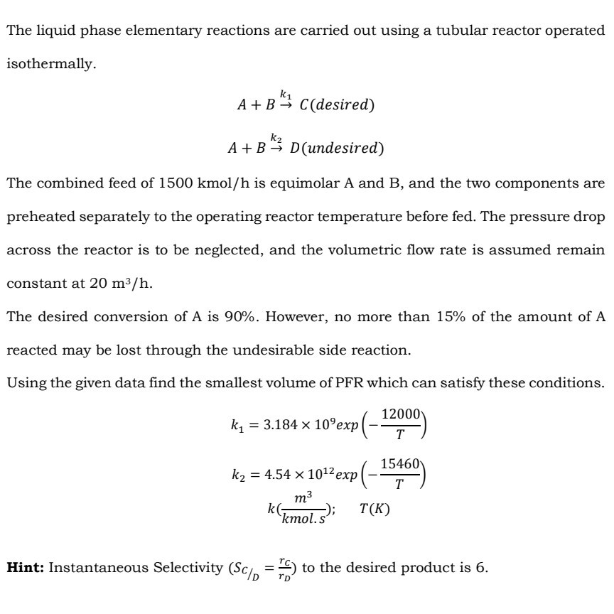 Solved The liquid phase elementary reactions are carried out | Chegg.com