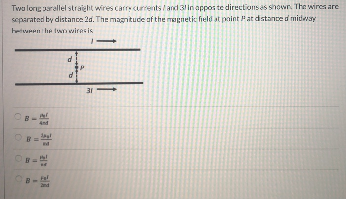 Solved Two long parallel straight wires carry currents I and | Chegg.com