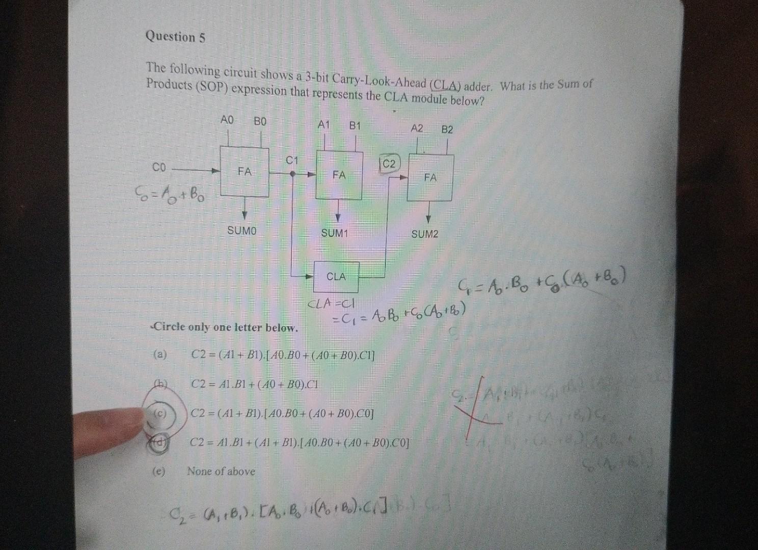 The following circuit shows a 3-bit Carry-Look-Ahead (CLA) adder. What is the Sum of Products (SOP) expression that represent