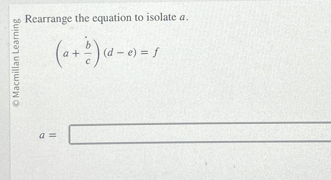 Solved of Rearrange the equation to isolate | Chegg.com