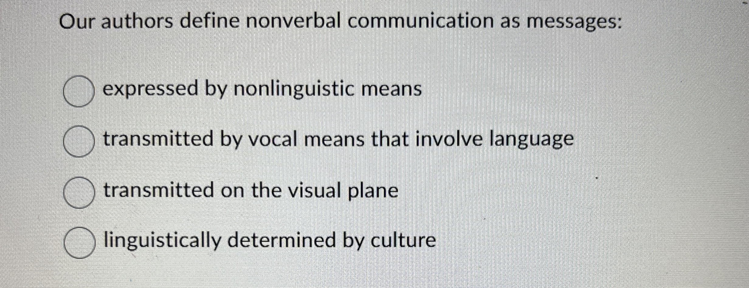 [Solved] Our authors define nonverbal communication as mess