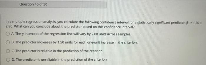 Solved Question 40 of 50 In a multiple regression analysis, | Chegg.com