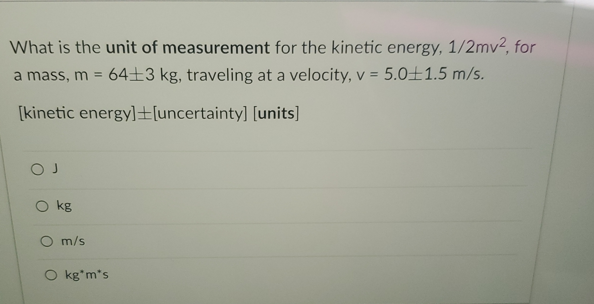 Solved What is the unit of measurement for the kinetic | Chegg.com