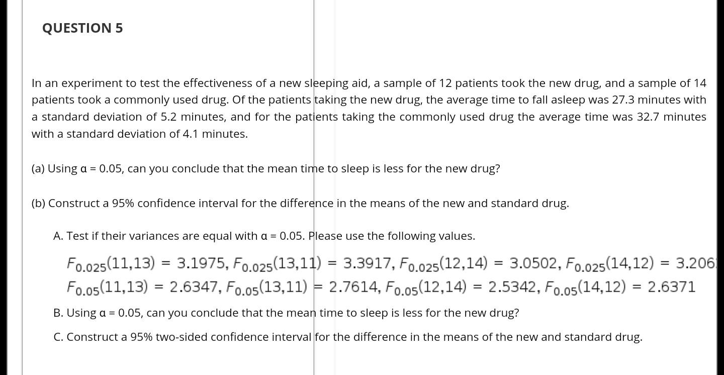 Solved QUESTION 5 In an experiment to test the effectiveness | Chegg.com