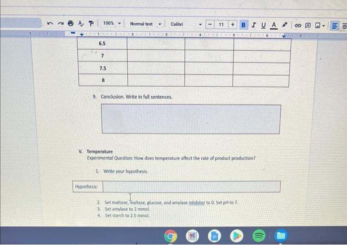 9. Conclusion. Write in full sentences.
V. Temperature Experimental Question: How does temperature affect the rate of product