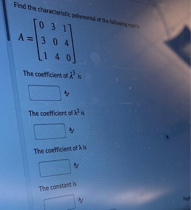 Solved Find The Characteristic Polynomial Of The Following | Chegg.com