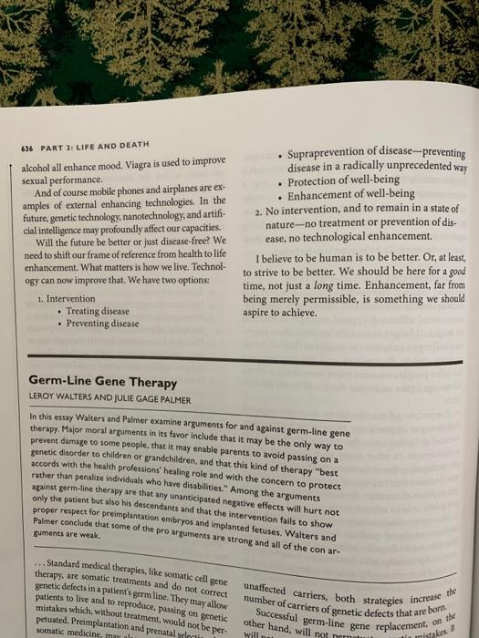 636 PART 3: LIFE AND DEATH alcohol all enhance mood. Viagra is used to improve sexual performance And of course mobile phones