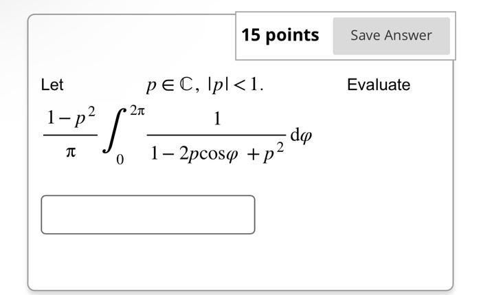 Solved Let p∈C,∣p∣