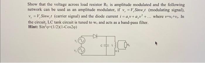 Solved Show That The Voltage Across Load Resistor Rl Is 8007