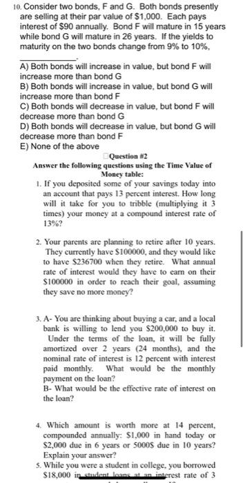 are selling at their par value of \( \$ 1,000 \). Each pays interest of \( \$ 90 \) annually. Bond F will mature in 15 years 