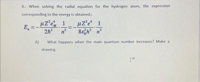 Solved 4 When Solving The Radial Equation For The Hydrogen 4586