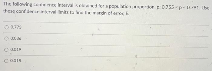 Solved The following confidence interval is obtained for a | Chegg.com