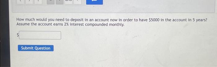 Solved Find the final amount of money in an account if | Chegg.com