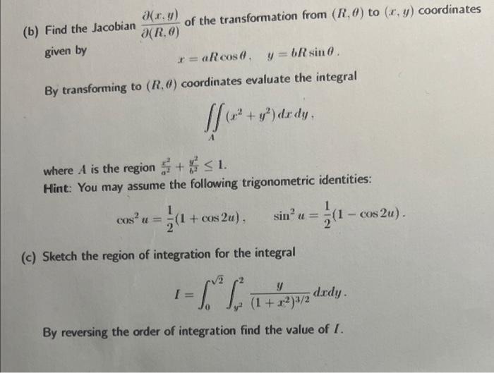 Solved (b) Find the Jacobian ∂(R,θ)∂(x,y) of the | Chegg.com