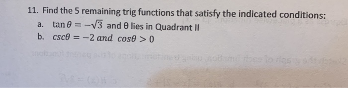 Solved 11 Find The 5 Remaining Trig Functions That Satisfy