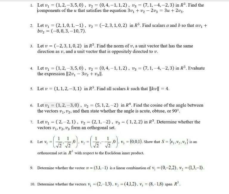 Solved 1. Let v1 = (1, 2, -3,5,0), v2 = (0,4,-1,1,2), V3 = | Chegg.com