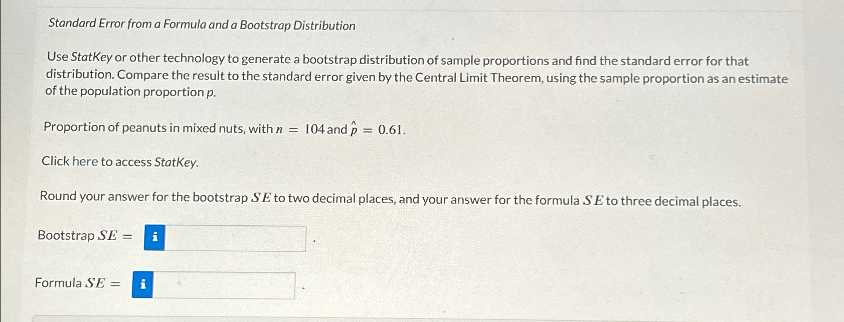 Solved Standard Error from a Formula and a Bootstrap