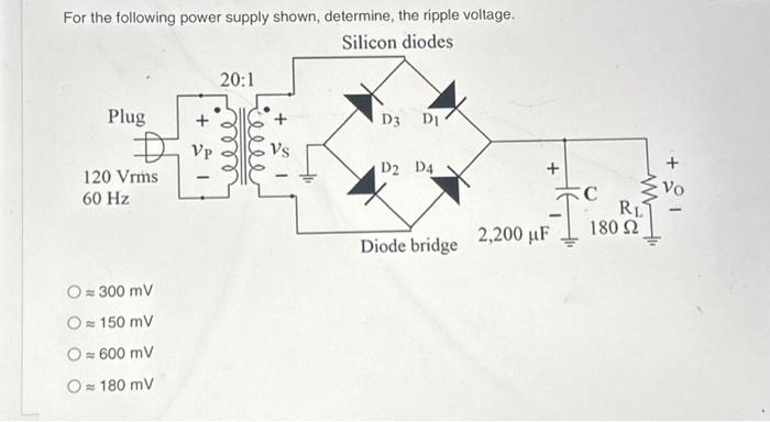 Solved For the following power supply shown, determine, the | Chegg.com